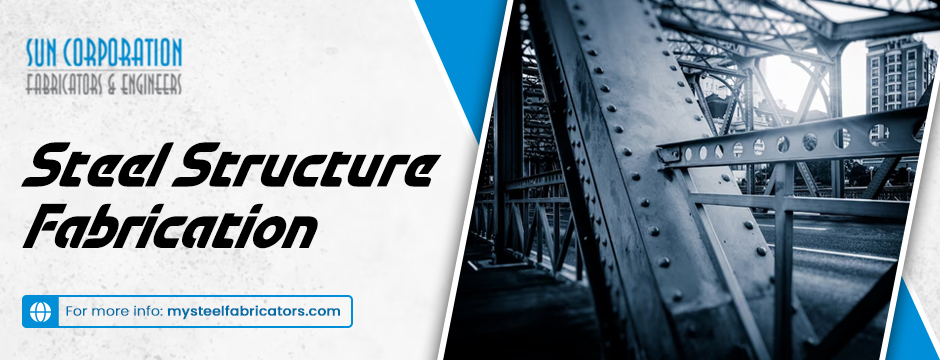 The Indispensable Role of Steel Structure Fabricators in The Heavy Industry